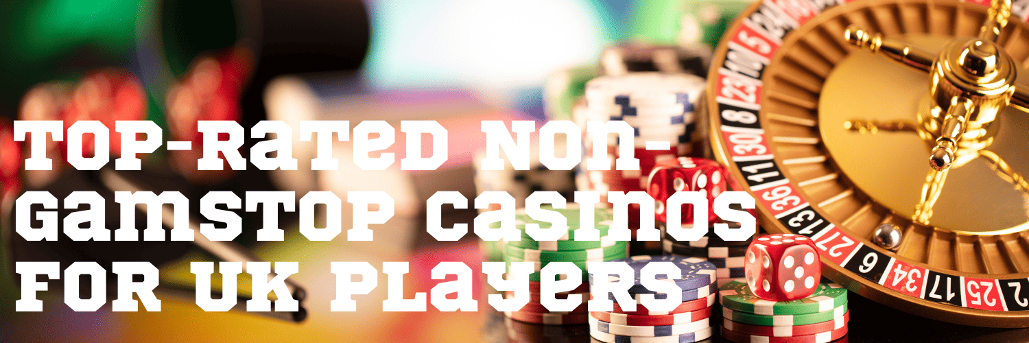 Exploring Non GamStop Casinos for UK Players Freedom and Choice